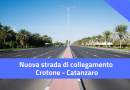 Nuovo collegamento tra Crotone e Catanzaro con una Strada Extraurbana