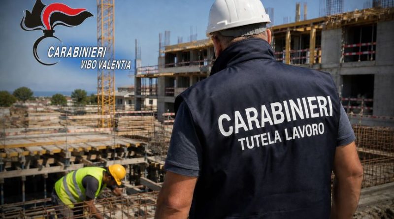 Blitz dei Carabinieri nel Vibonese: lavoratori in nero e zero sicurezza, scattano sigilli e maxisanzioni